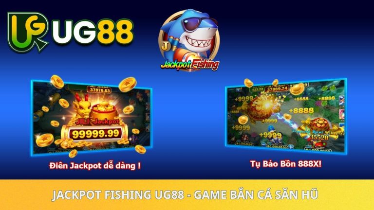 jackpot fishing ug88 game ban ca san hu