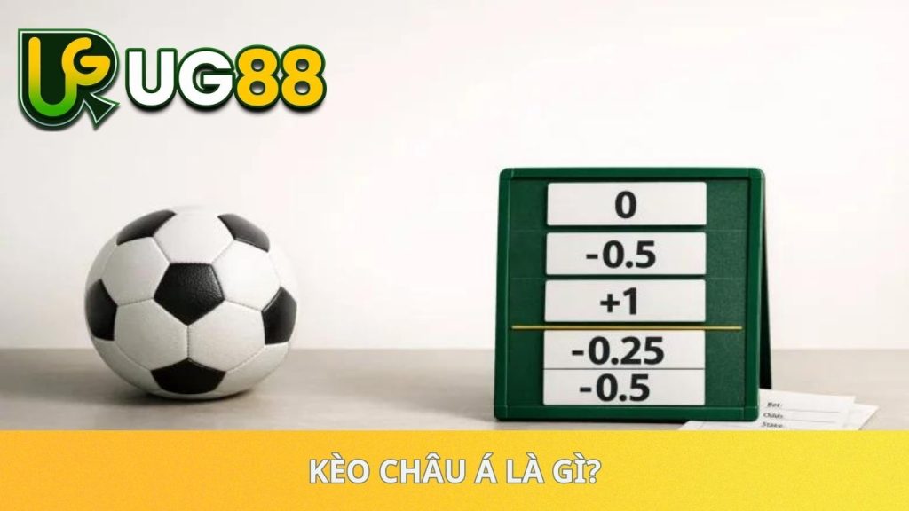 Kèo châu Á là gì?